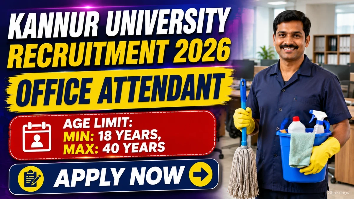 Kannur University Office Attendant Recruitment 2026 - Walkin Kannur University Office Attendant Recruitment 2026 - Walkin