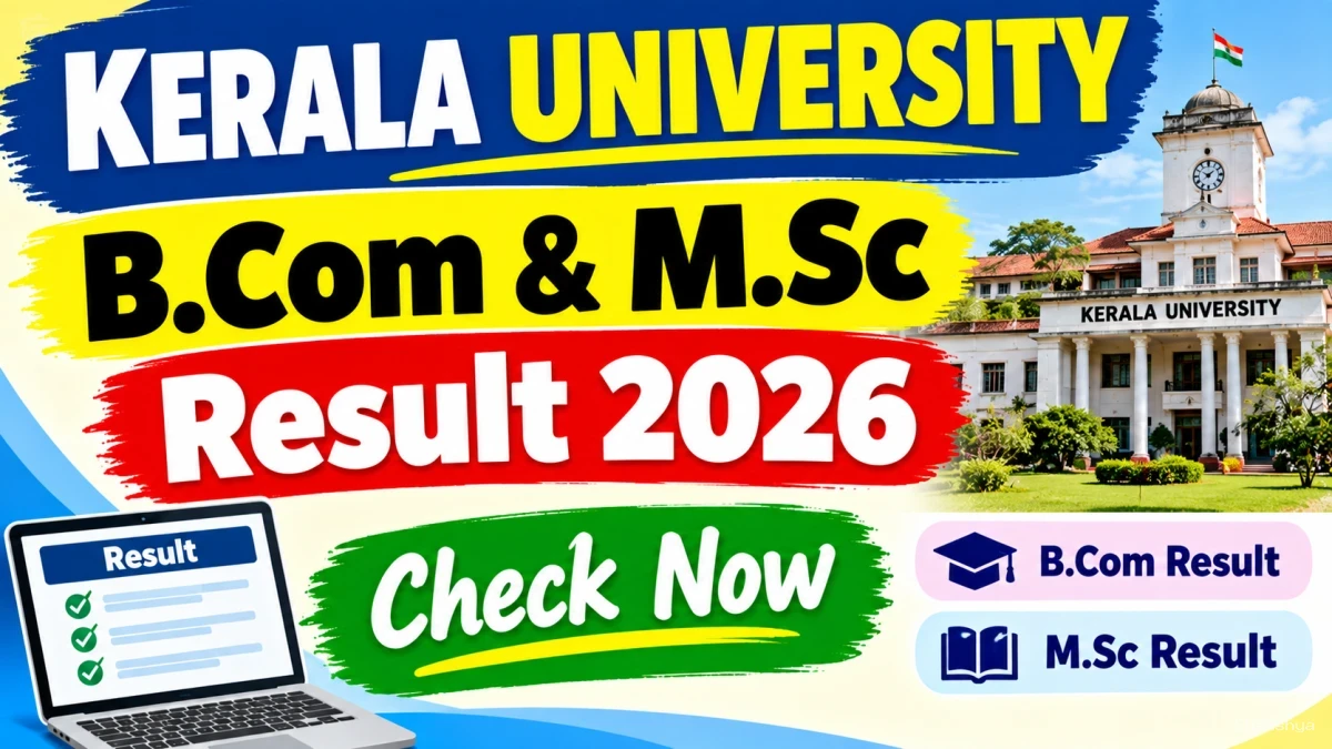 Kerala University Result 2026 Out - Check B.Com & M.Sc Result Online at keralauniversity.ac.in Kerala University Result 2026 Out - Check B.Com & M.Sc Result Online at keralauniversity.ac.in