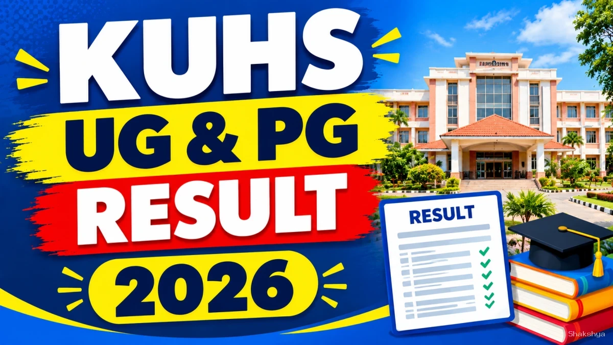 KUHS Result 2026 Out - Check UG & PG Results Online @ kuhs.ac.in KUHS Result 2026 Out - Check UG & PG Results Online @ kuhs.ac.in