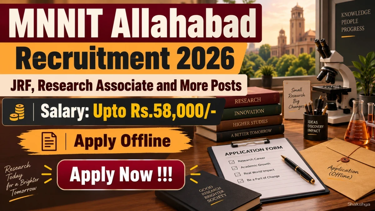MNNIT Allahabad Recruitment 2026 - Apply Offline for JRF, Research Associate and More Posts MNNIT Allahabad Recruitment 2026 - Apply Offline for JRF, Research Associate and More Posts