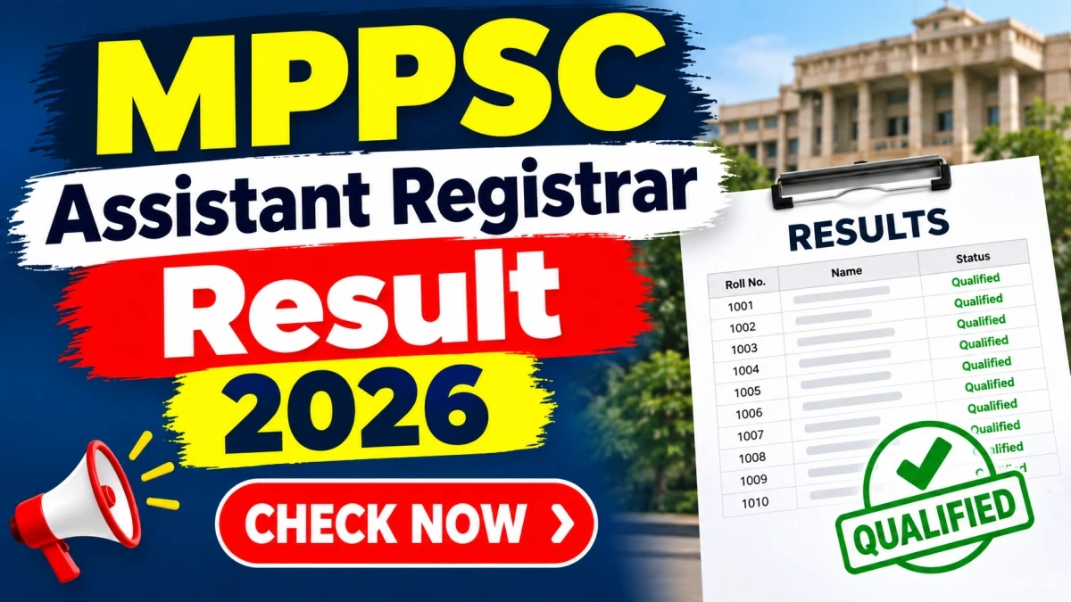 MPPSC Assistant Registrar Result 2026 Out - Check Selection List, Marks & Merit List PDF MPPSC Assistant Registrar Result 2026 Out - Check Selection List, Marks & Merit List PDF