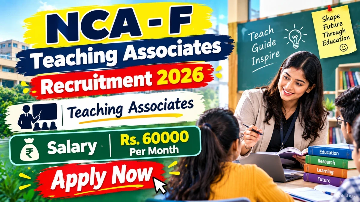 NCA - F Teaching Associates Recruitment 2026 - Apply Offline NCA - F Teaching Associates Recruitment 2026 - Apply Offline