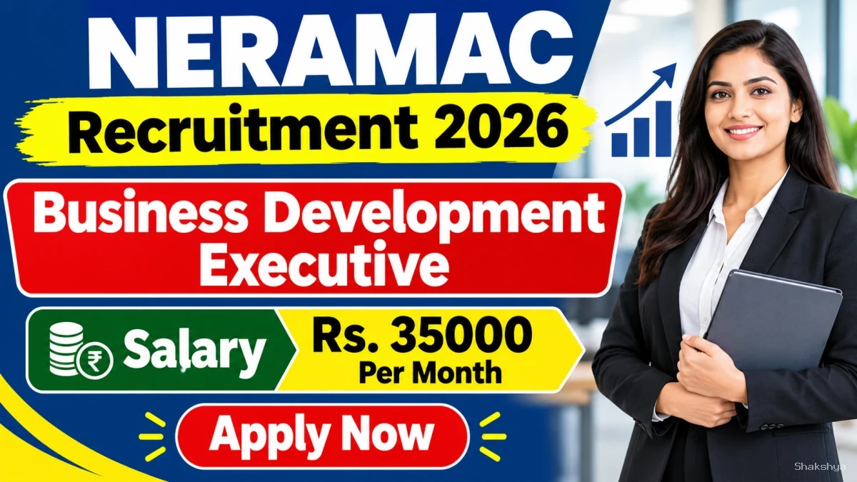NERAMAC Business Development Executive Recruitment 2026 - Walkin NERAMAC Business Development Executive Recruitment 2026 - Walkin