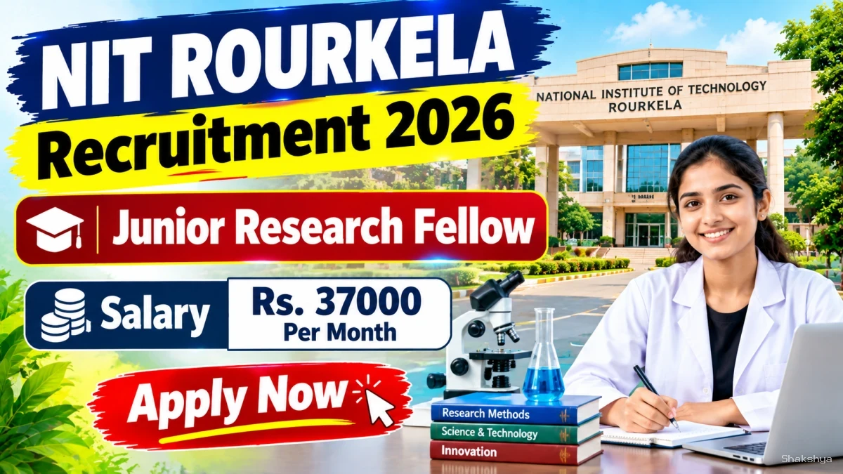 NIT Rourkela Junior Research Fellow Recruitment 2026 - Apply Online NIT Rourkela Junior Research Fellow Recruitment 2026 - Apply Online