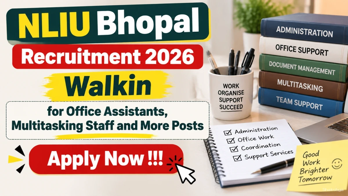 NLIU Bhopal Recruitment 2026 - Walkin for Office Assistants, Multitasking Staff and More Posts NLIU Bhopal Recruitment 2026 - Walkin for Office Assistants, Multitasking Staff and More Posts