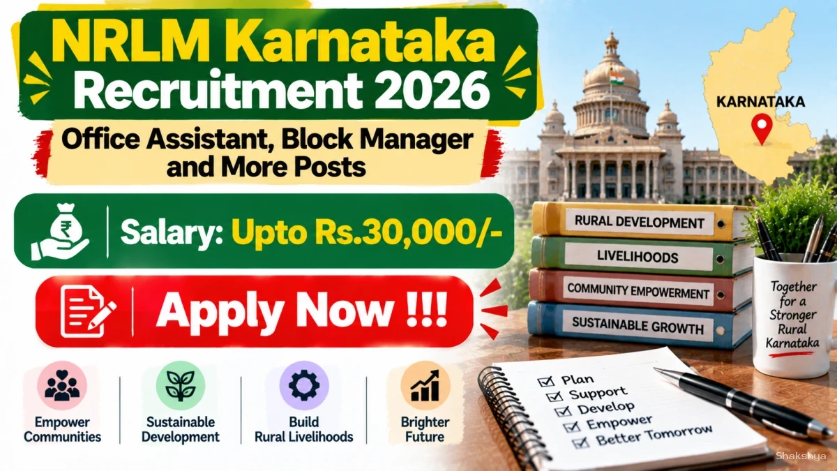 NRLM Karnataka Recruitment 2026 - Apply Online for 34 Office Assistant, Block Manager and More Posts NRLM Karnataka Recruitment 2026 - Apply Online for 34 Office Assistant, Block Manager and More Posts