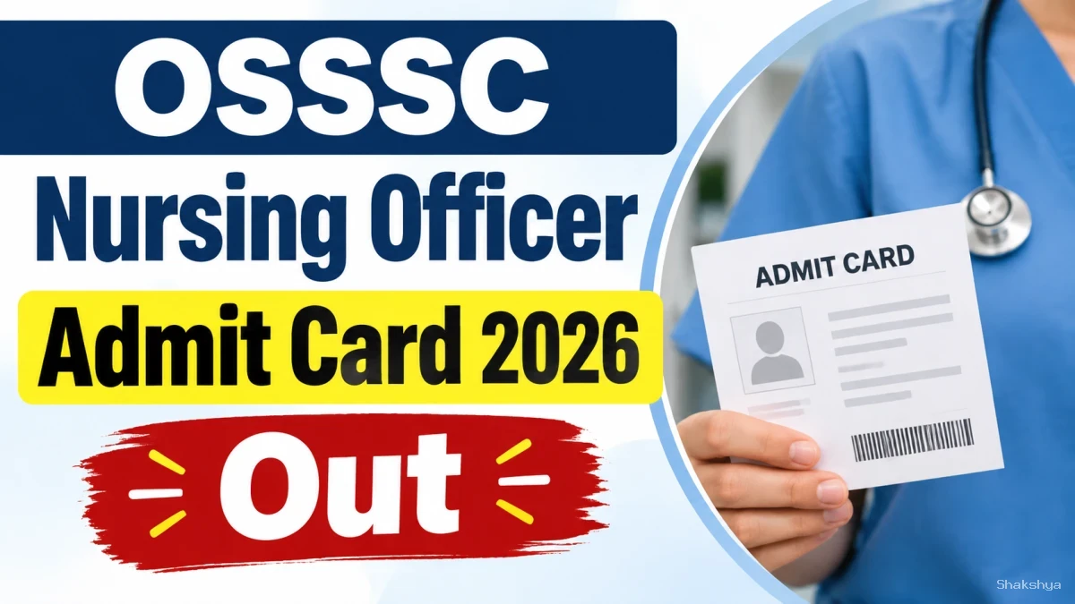 OSSSC Nursing Officer Admit Card 2026 Out - Download Hall Ticket at osssc.gov.in OSSSC Nursing Officer Admit Card 2026 Out - Download Hall Ticket at osssc.gov.in