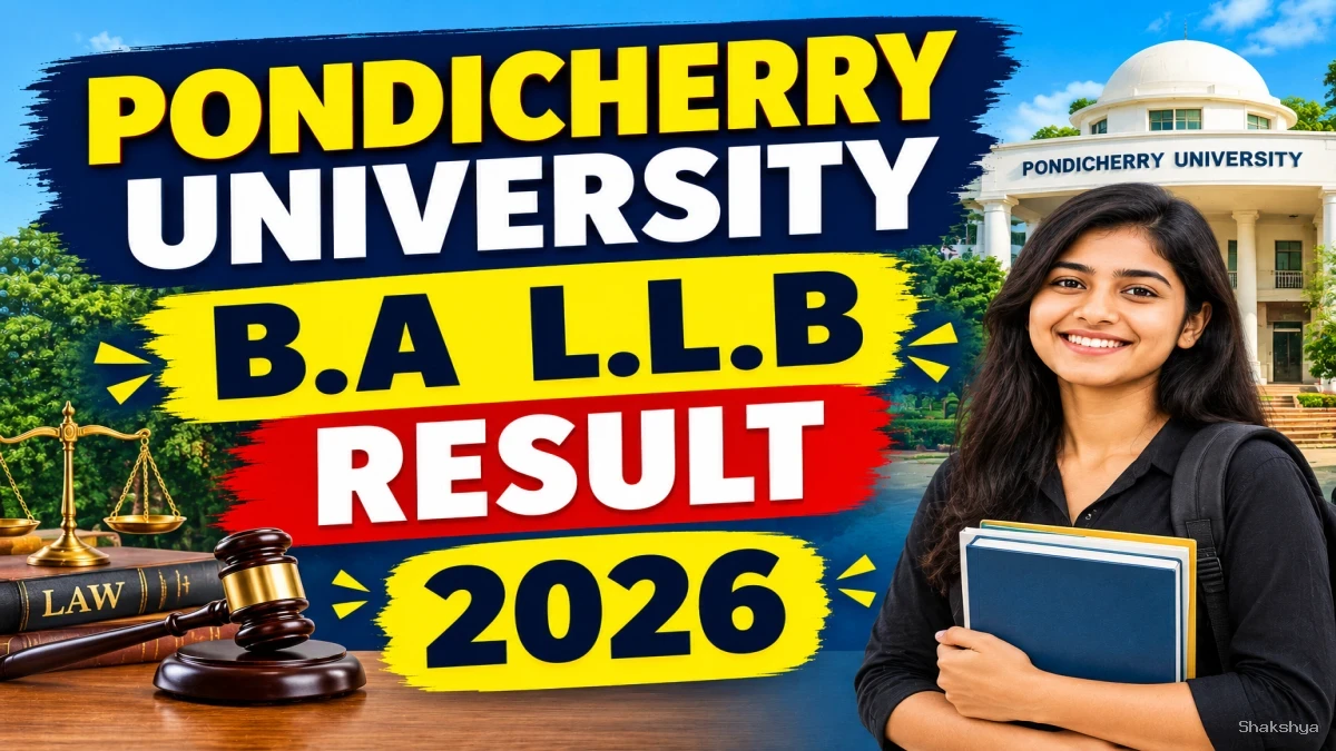 Pondicherry University Result 2026 Out - Check B.A.L.L.B & L.L.B Result Online @ pondiuni.edu.in Pondicherry University Result 2026 Out - Check B.A.L.L.B & L.L.B Result Online @ pondiuni.edu.in