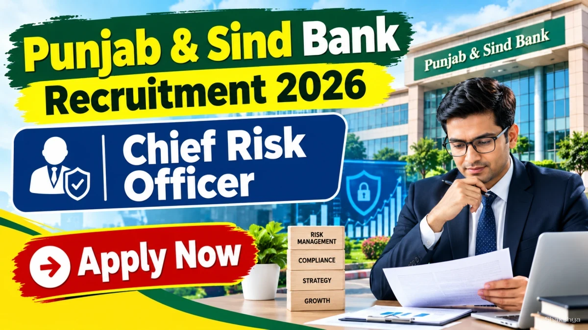 Punjab & Sind Bank Chief Risk Officer Recruitment 2026 - Apply Online Punjab & Sind Bank Chief Risk Officer Recruitment 2026 - Apply Online