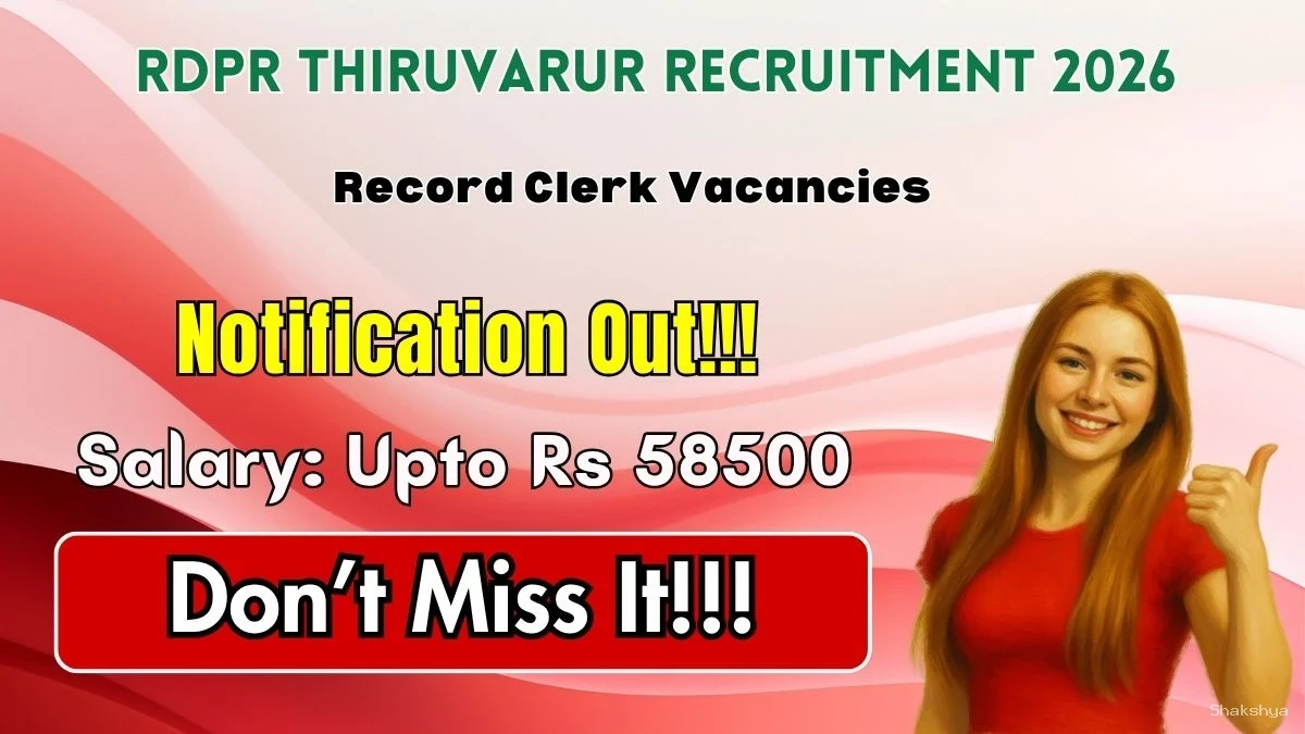 RDPR Thiruvarur Record Clerk Recruitment 2026 - Apply Offline RDPR Thiruvarur Record Clerk Recruitment 2026 - Apply Offline