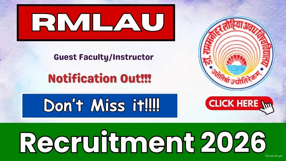RMLAU Recruitment 2026 - Walkin for 19 Guest Faculty/Instructor Posts RMLAU Recruitment 2026 - Walkin for 19 Guest Faculty/Instructor Posts