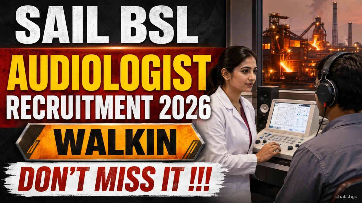 SAIL BSL Audiologist Recruitment 2026 - Walkin SAIL BSL Audiologist Recruitment 2026 - Walkin