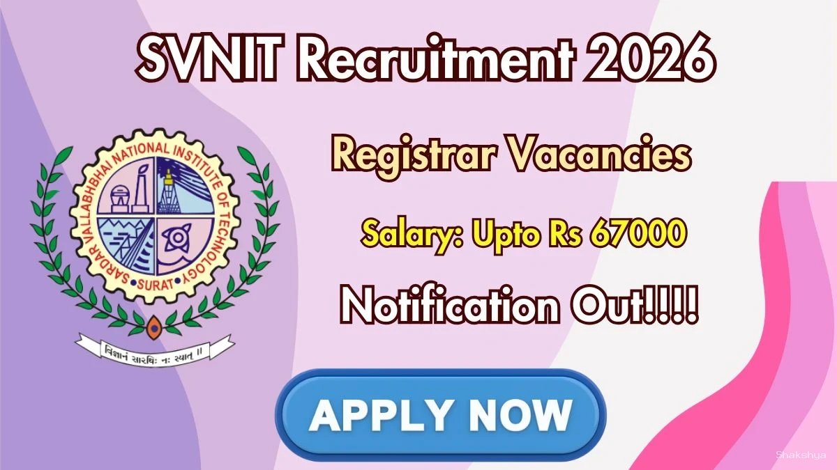 SVNIT Registrar Recruitment 2026 - Apply Online SVNIT Registrar Recruitment 2026 - Apply Online