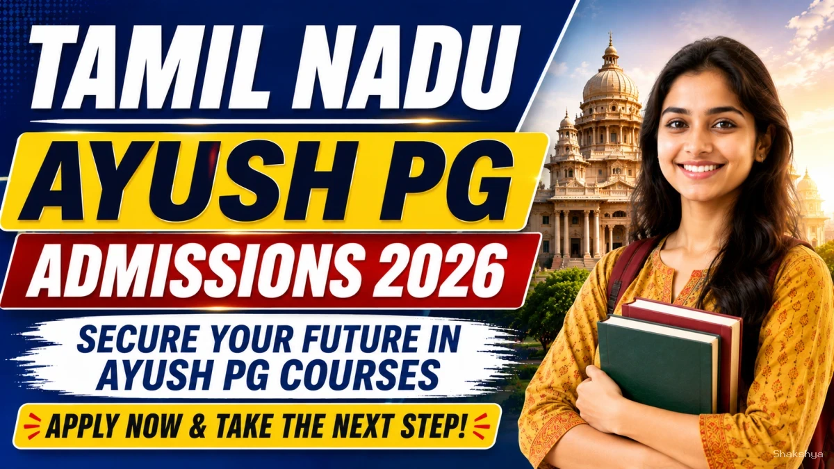 Tamil Nadu AYUSH PG Admissions 2026 - Check Application Deadline Extended Online at tnayushonline.co.in Tamil Nadu AYUSH PG Admissions 2026 - Check Application Deadline Extended Online at tnayushonline.co.in