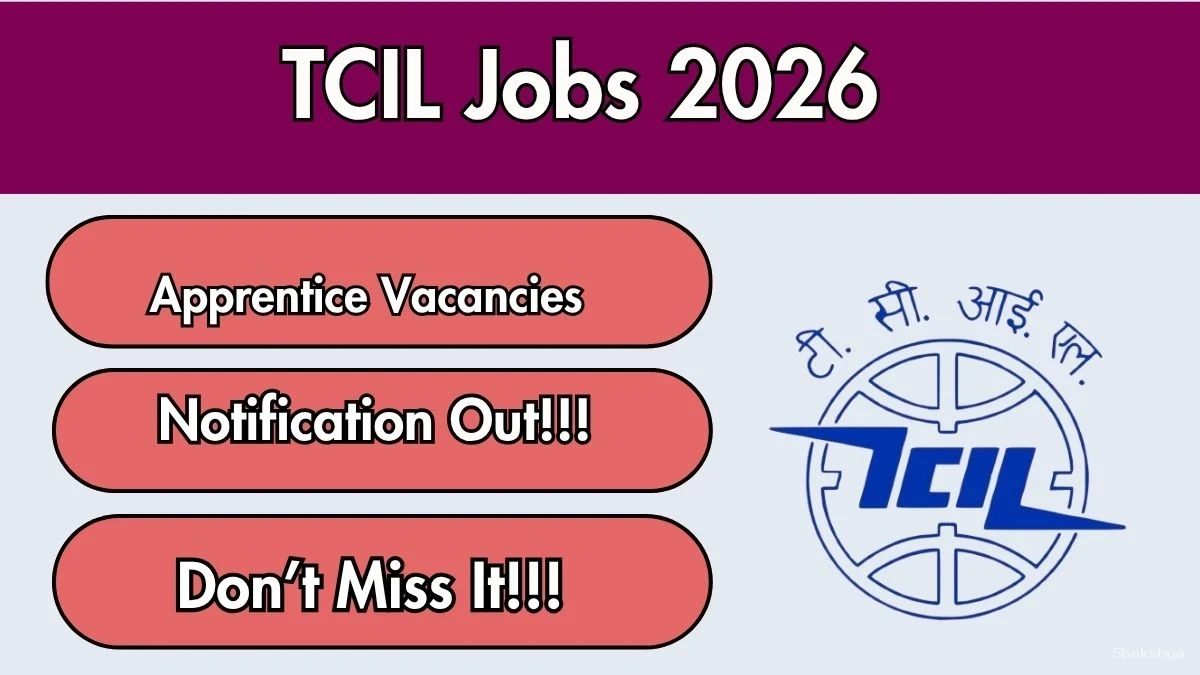 TCIL Apprentice Recruitment 2026 - Apply Offline TCIL Apprentice Recruitment 2026 - Apply Offline