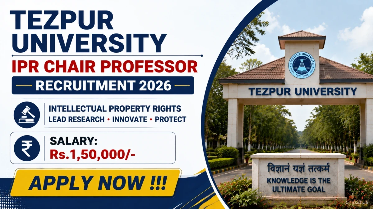 Tezpur University IPR Chair Professor Recruitment 2026 - Apply Online Tezpur University IPR Chair Professor Recruitment 2026 - Apply Online