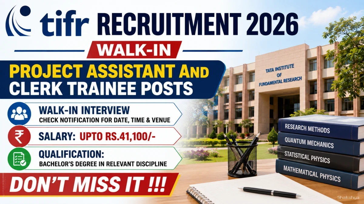 TIFR Recruitment 2026 - Walkin for Project Assistant and Clerk Trainee Posts TIFR Recruitment 2026 - Walkin for Project Assistant and Clerk Trainee Posts