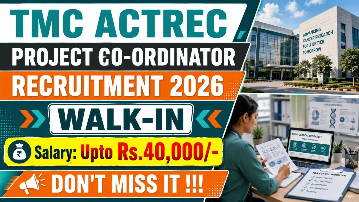 TMC ACTREC Project Co-ordinator Recruitment 2026 - Walkin TMC ACTREC Project Co-ordinator Recruitment 2026 - Walkin