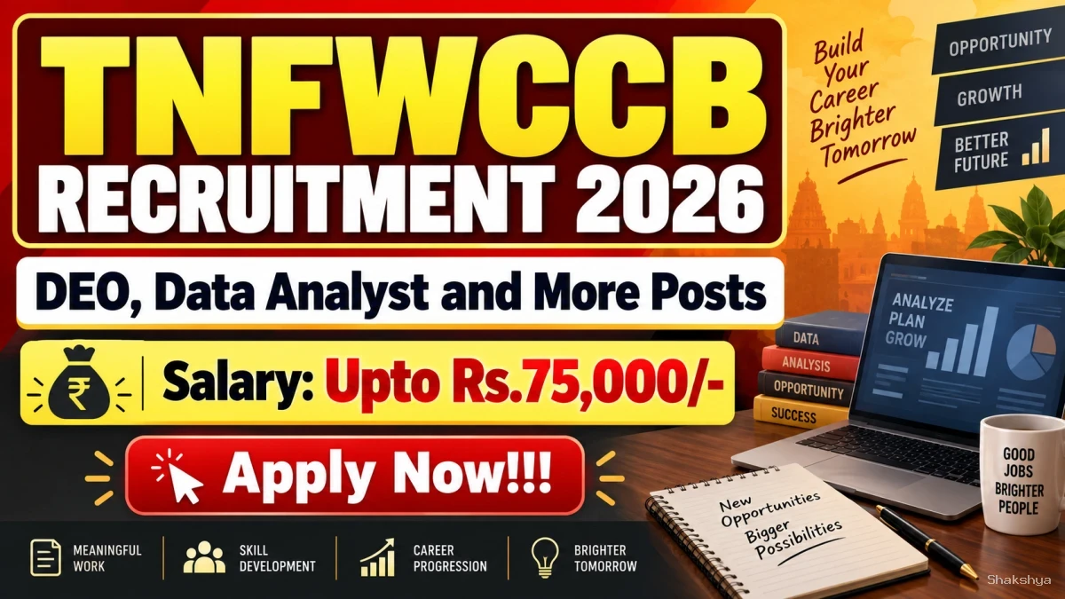 TNFWCCB Recruitment 2026 - Apply Online for 12 DEO, Data Analyst and More Posts TNFWCCB Recruitment 2026 - Apply Online for 12 DEO, Data Analyst and More Posts