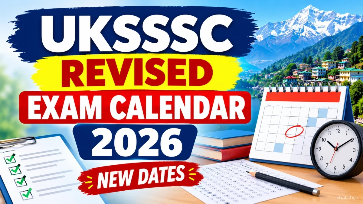 UKSSSC Exam Calendar 2026 - Check Revised Schedule for Cameraman, Assistant Accountant & More Posts UKSSSC Exam Calendar 2026 - Check Revised Schedule for Cameraman, Assistant Accountant & More Posts