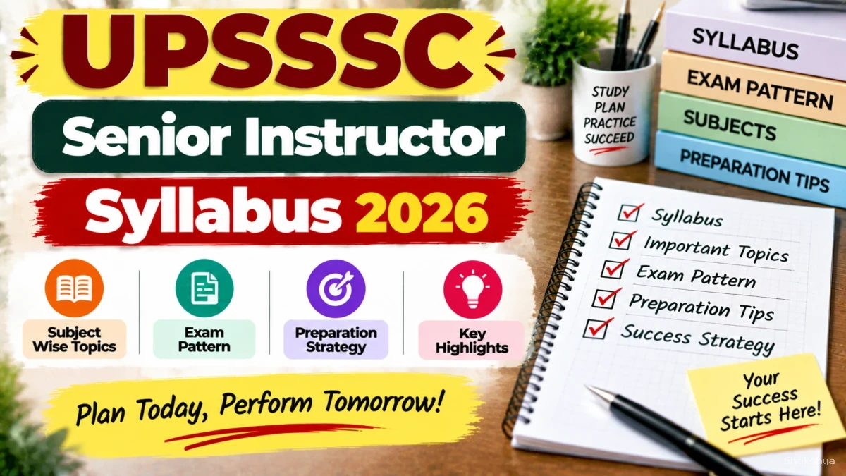 UPSSSC Senior Instructor Syllabus 2026 - Check Exam Pattern PDF UPSSSC Senior Instructor Syllabus 2026 - Check Exam Pattern PDF