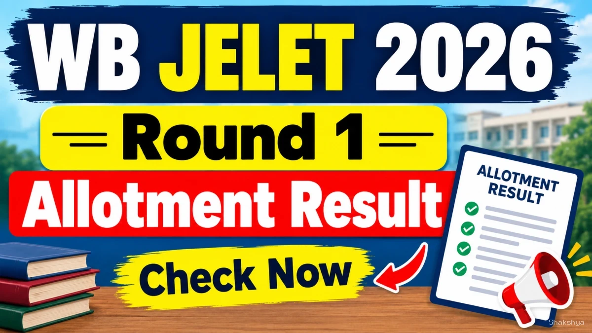 WB JELET 2026 Round 1 Allotment Result - Check Status Online at wbjeeb.nic.in WB JELET 2026 Round 1 Allotment Result - Check Status Online at wbjeeb.nic.in