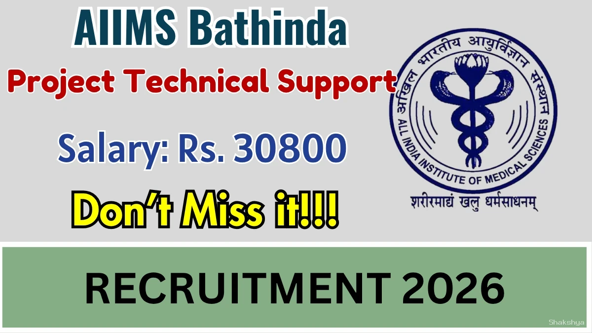 AIIMS Bathinda Project Technical Support Recruitment 2026 – Apply Online