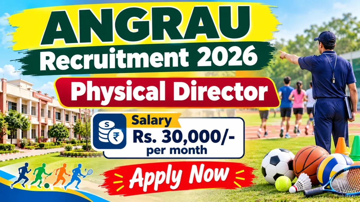 ANGRAU Physical Director Recruitment 2026 – Walkin