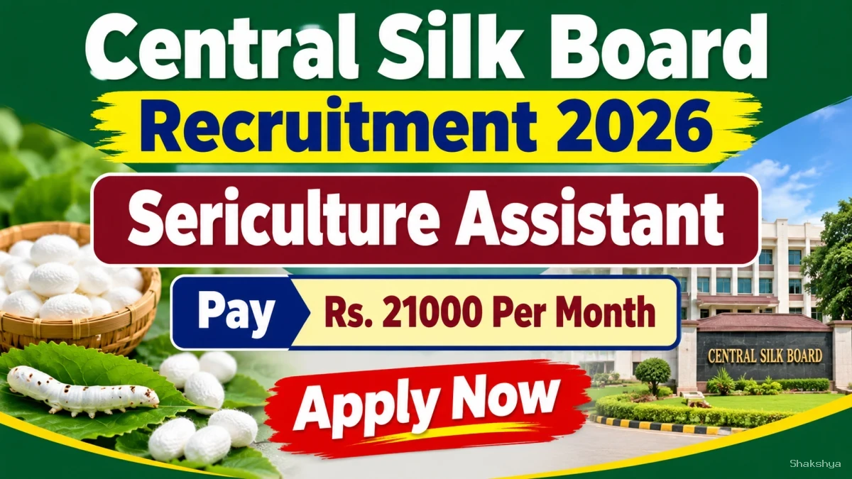 Central Silk Board Sericulture Assistant Recruitment 2026 – Apply Online