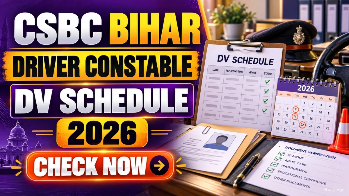 CSBC Bihar Driver Constable DV Schedule 2026 Out – Check Document Verification Dates