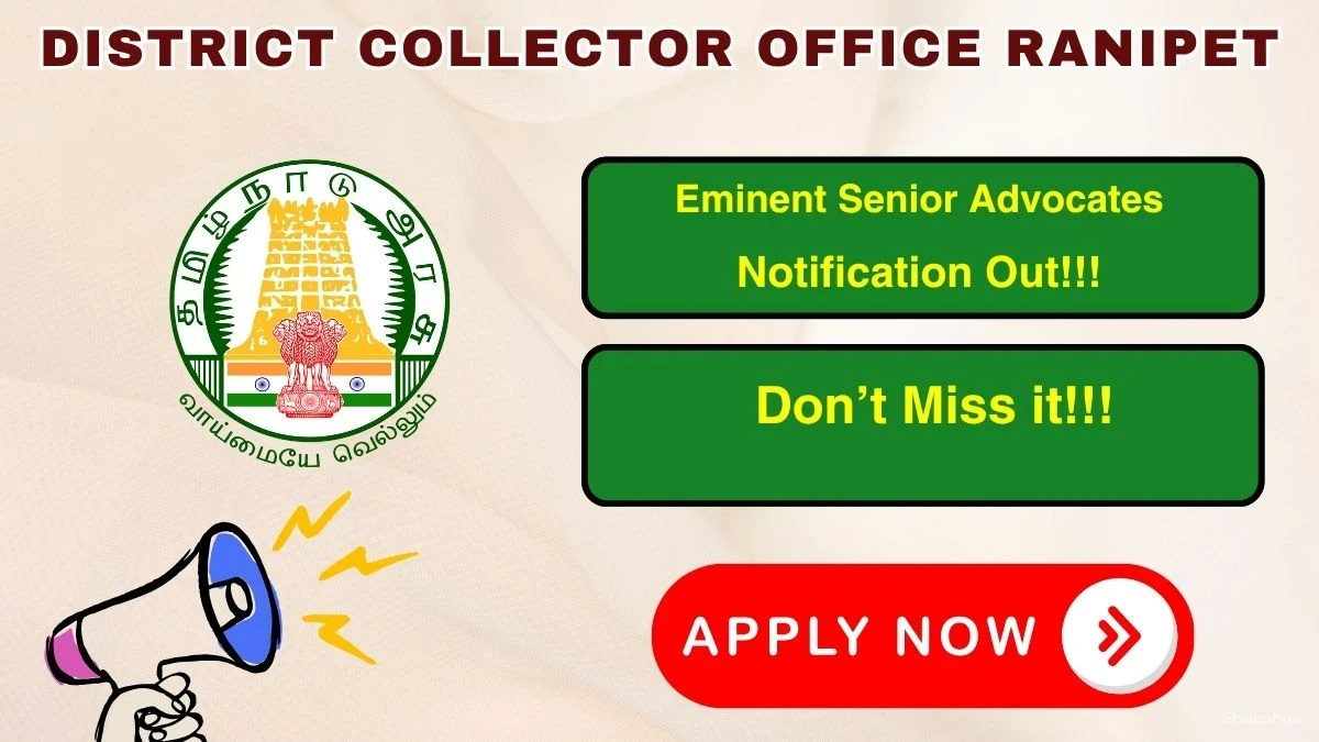 District Collector Office Ranipet Eminent Senior Advocates Recruitment 2026 – Apply Offline