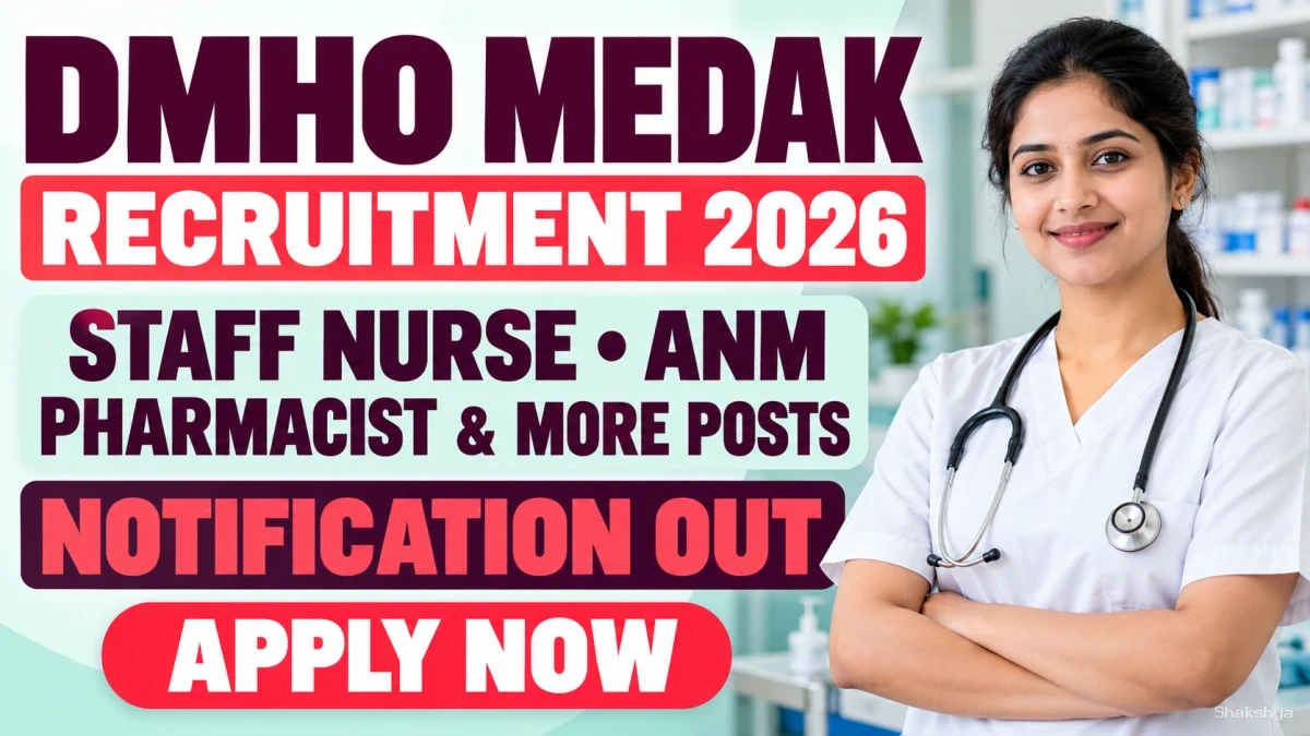 DMHO Medak Recruitment 2026 – Apply Offline for 64 Staff Nurse, ANM, Pharmacist and More Posts