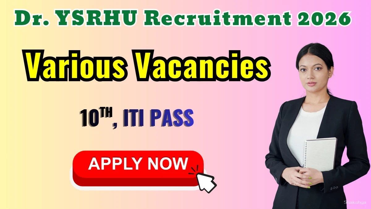 Dr. YSRHU Recruitment 2026 – Walkin for Record Assistant, Electrician, Messenger and More Posts