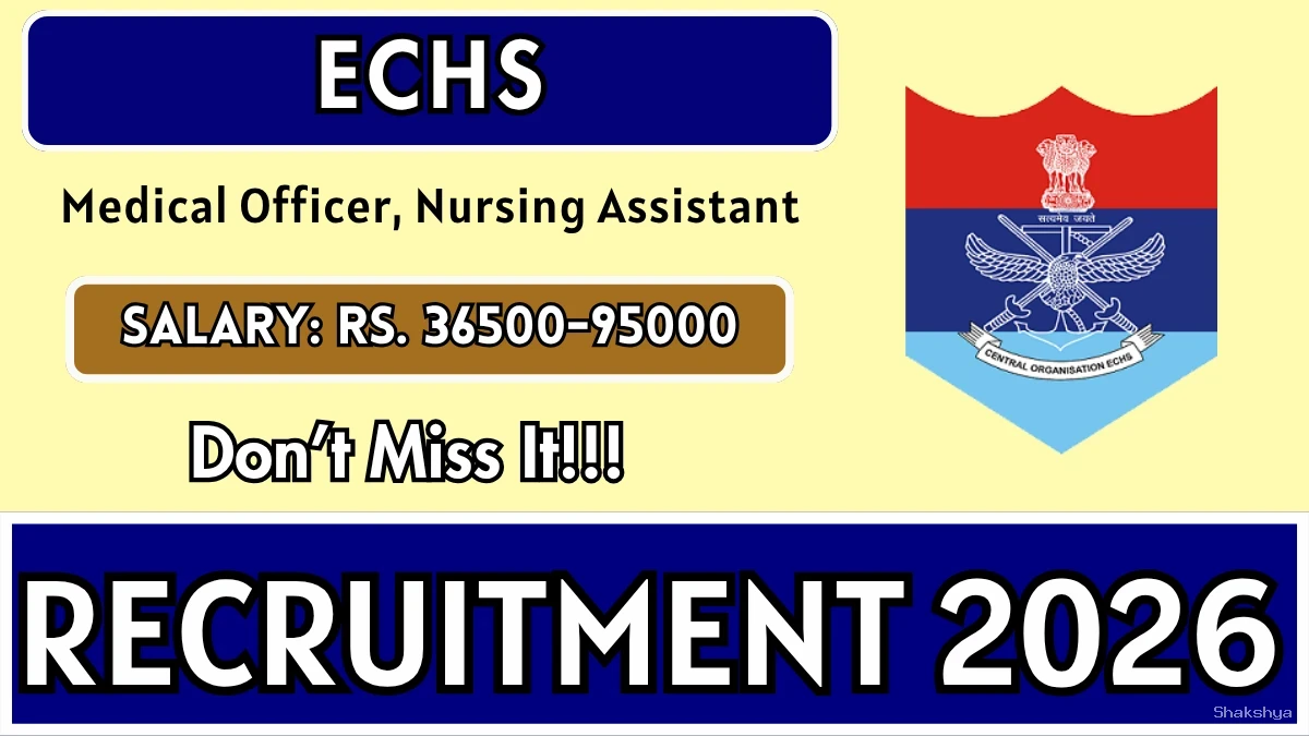 ECHS Recruitment 2026 – Apply Offline for Medical Officer, Nursing Assistant Posts