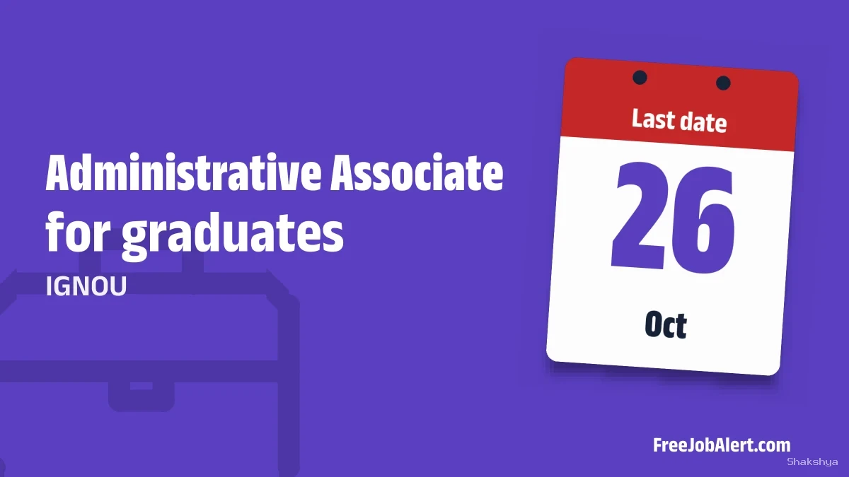 IGNOU Administrative Associate Recruitment 2026 – Apply Offline