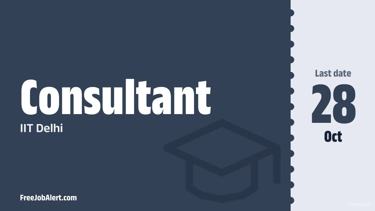 IIT Delhi Consultant Recruitment 2026 – Apply Online