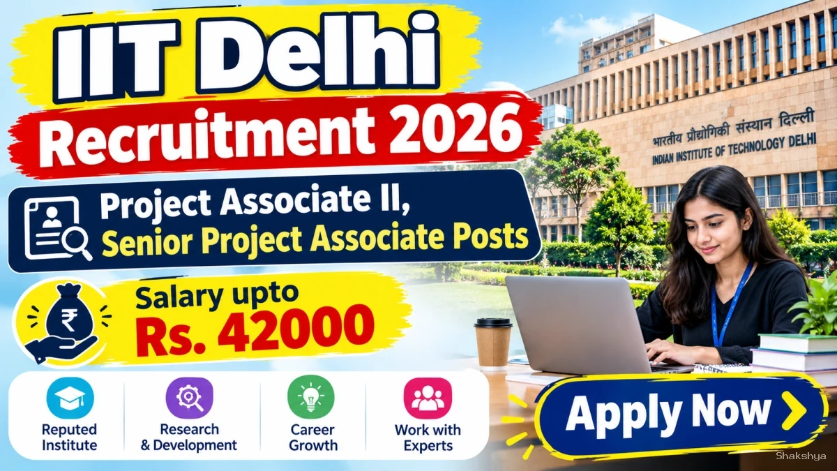 IIT Delhi Recruitment 2026 – Apply by Email for Project Associate II, Senior Project Associate Posts