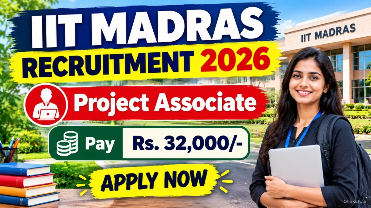 IIT Madras Project Associate Recruitment 2026 – Apply Online