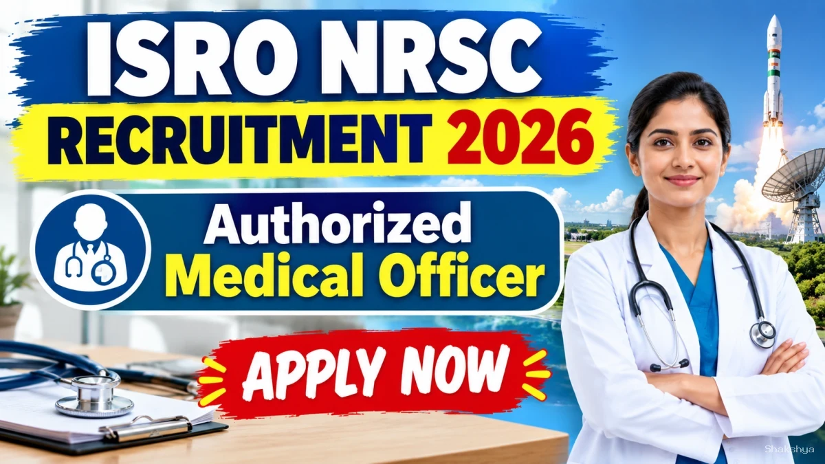 ISRO NRSC Authorized Medical Officer Recruitment 2026 – Apply Online