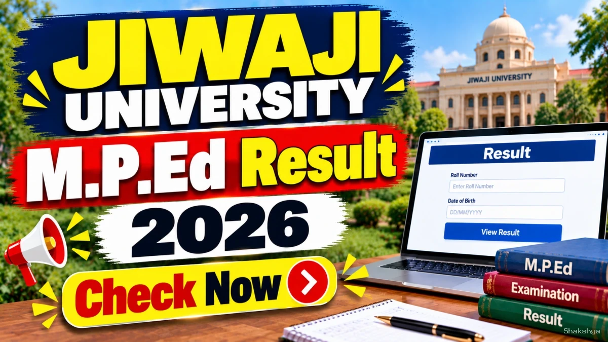Jiwaji University M.P.Ed Result 2026 Out – Check 2nd Semester Result Online @ jiwaji.edu