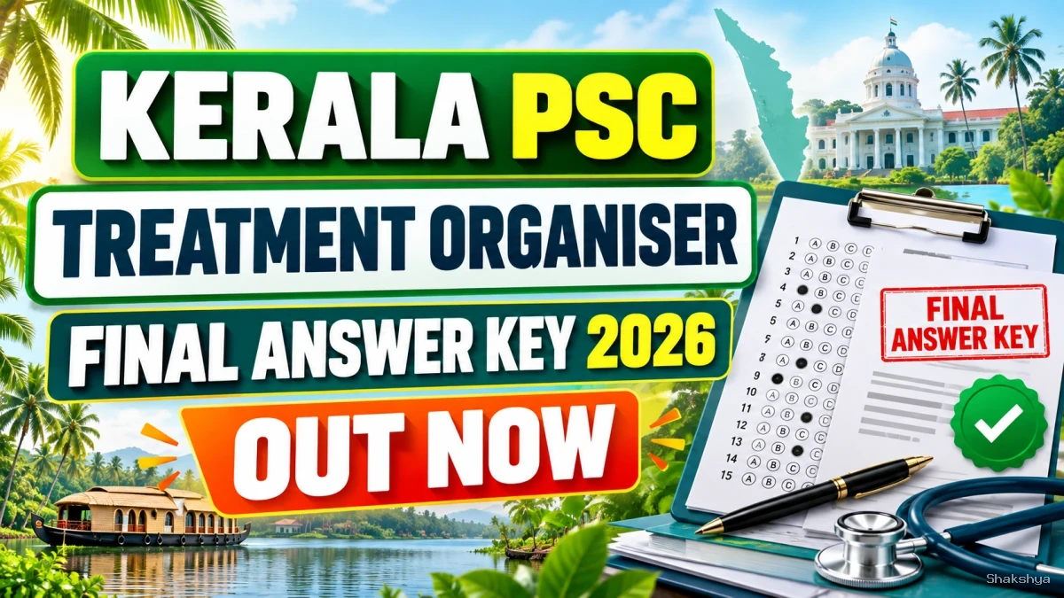 Kerala PSC Treatment Organiser Final Answer Key 2026 Released – Download PDF
