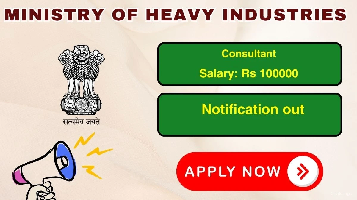 Ministry of Heavy Industries Consultant Recruitment 2026 – Apply Online