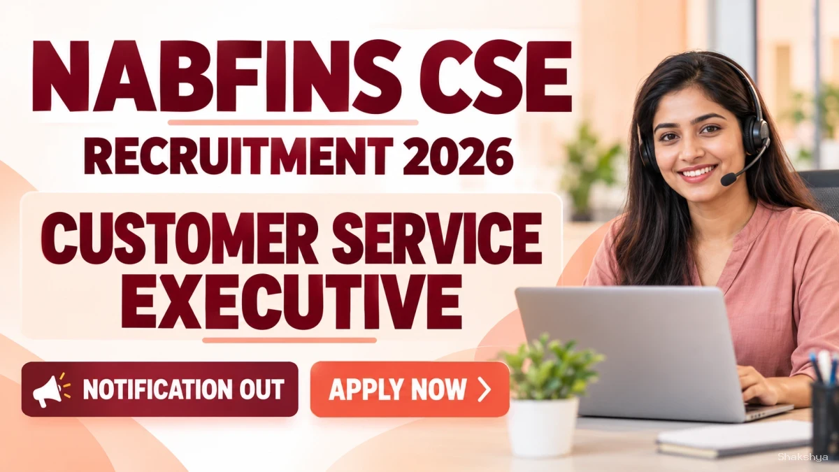 NABFINS CSE Recruitment 2026 – Apply Online for Customer Service Executive Posts