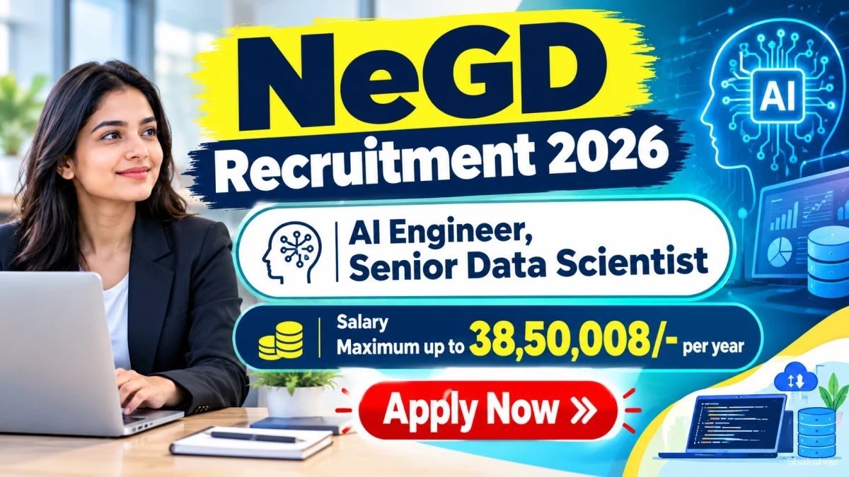 NeGD Recruitment 2026 – Apply Online for AI Engineer, Senior Data Scientist Posts
