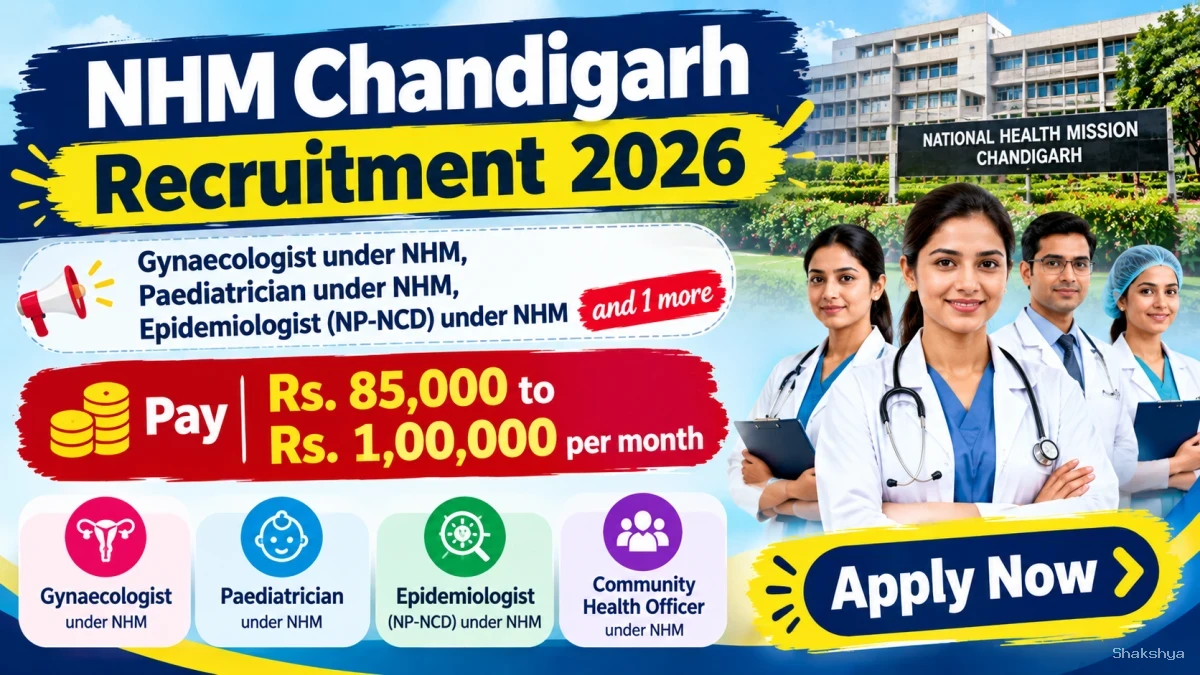 NHM Chandigarh Recruitment 2026 – Walkin for Gynaecologist, Paediatrician and More Posts