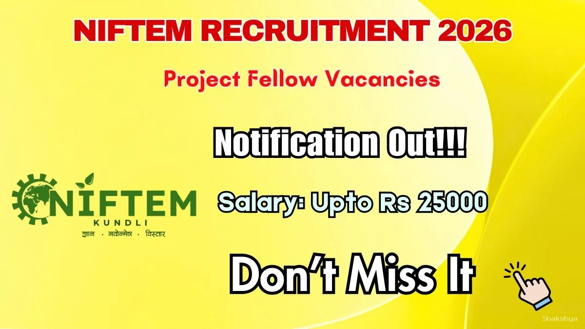 NIFTEM Project Fellow Recruitment 2026 – Apply Online