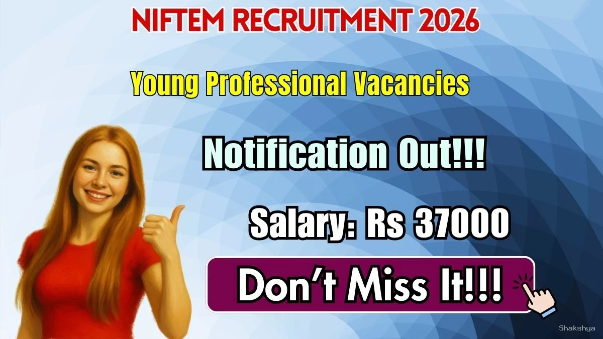 NIFTEM Young Professional Recruitment 2026 – Apply Online