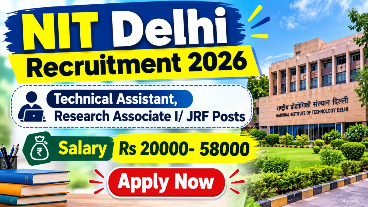 NIT Delhi Recruitment 2026 – Apply Online for Technical Assistant, Research Associate I Posts
