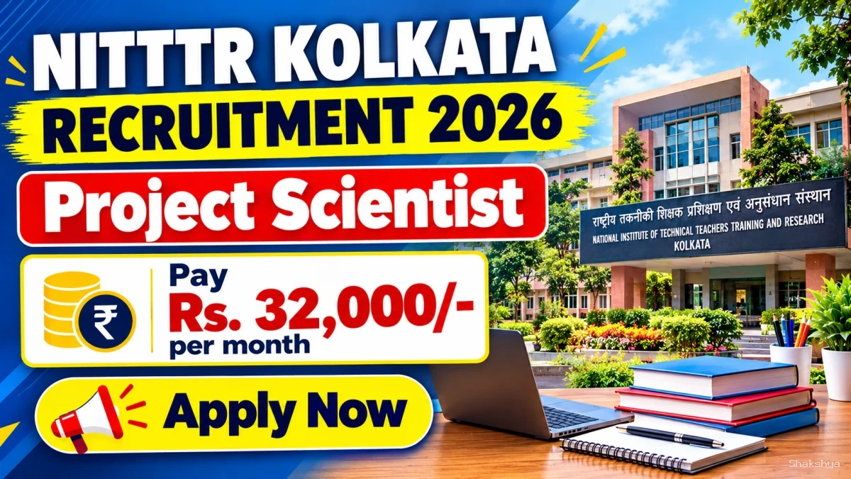 NITTTR Kolkata Project Scientist Recruitment 2026 – Apply Online