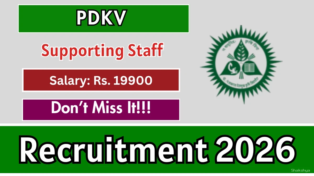 PDKV Supporting Staff (Field Man) Recruitment 2026 – Walkin